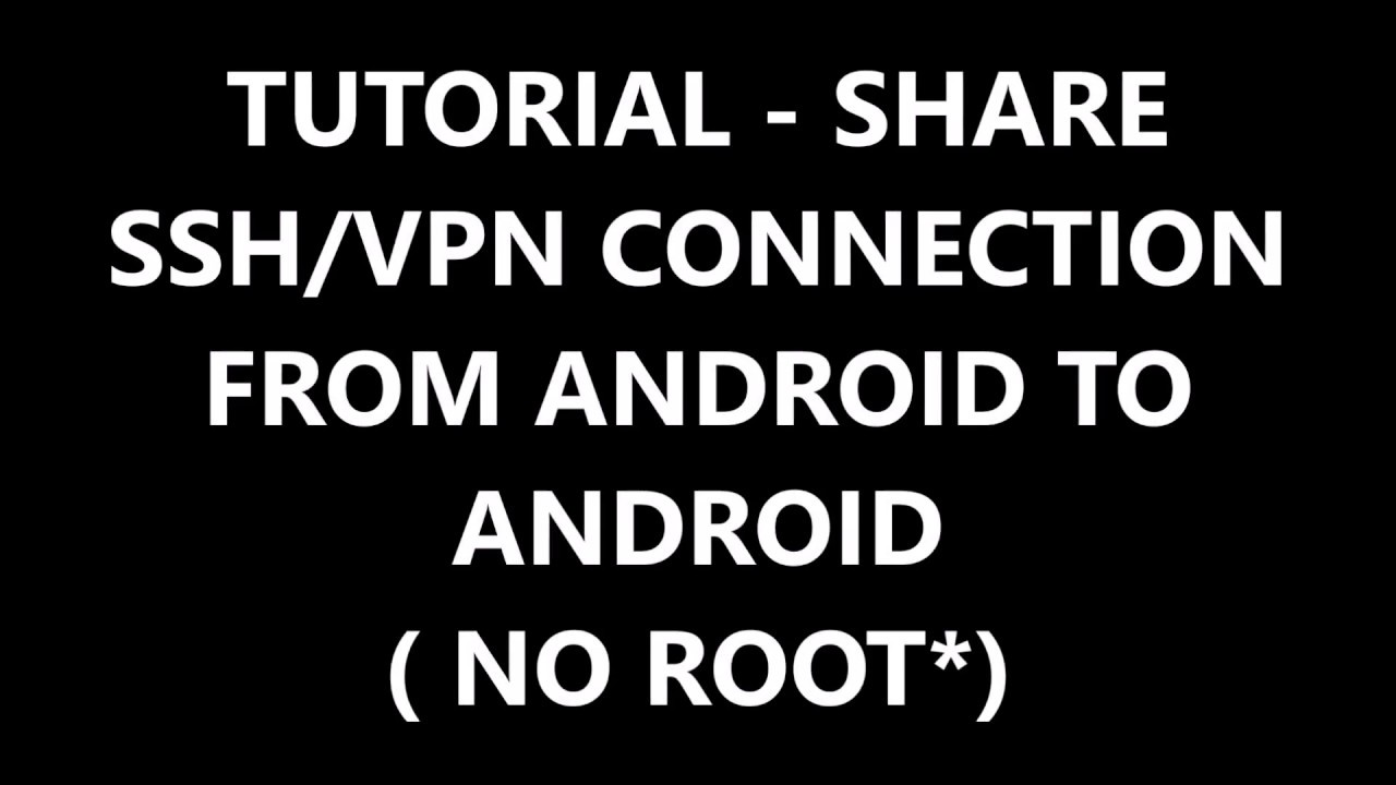 how to share vpn connection without root
