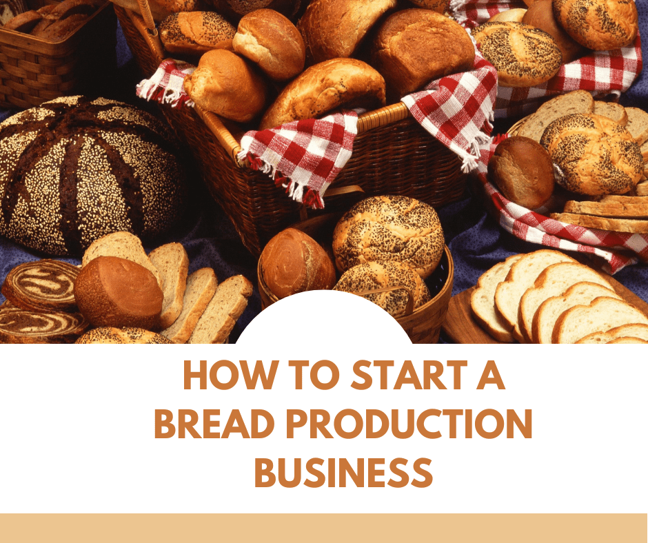 start a Bread Production Business